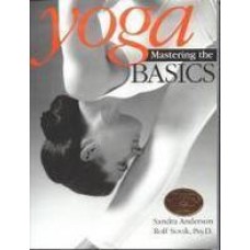 Yoga: Mastering the Basics 01 Edition (Paperback) by Sandra Anderson,Rolf Sovik 